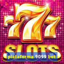 plataforma 9099 bet